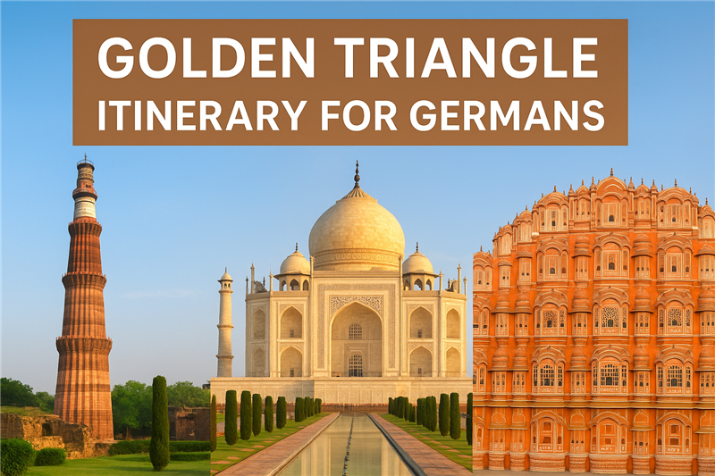 Efficient Travel, Rich Experiences – Golden Triangle Itinerary for Germans